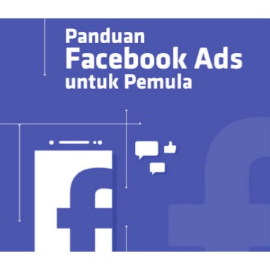 Panduan Facebook Ads untuk Pemula