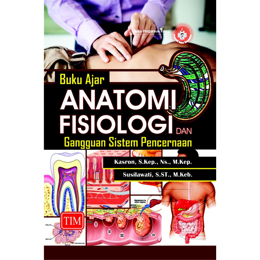 Buku Anfis ORI - Buku Ajar Anatomi Fisiologi dan Gangguan Sistem Pencernaan Karson TIM