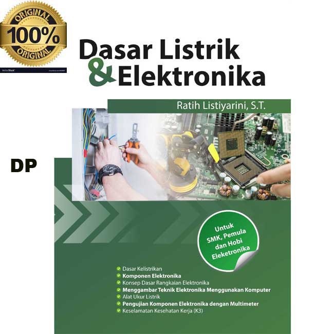 Buku Original - Dasar Listrik Dan Elektronika - Untuk SMK,Pemula dan Hobi Elektronika