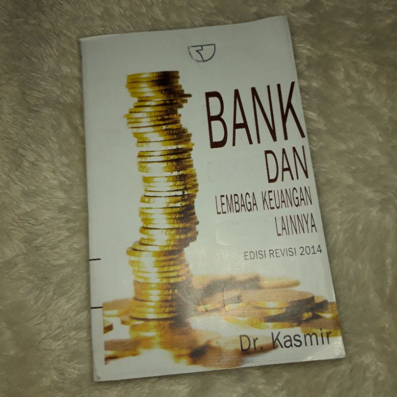 

[BEKAS] Buku Bank dan Lembaga Keuangan Lainnya (Edisi Revisi 2014) Dr. Kasmir