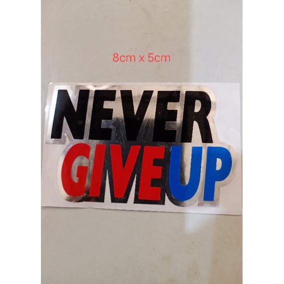 

sticker Never Give Up