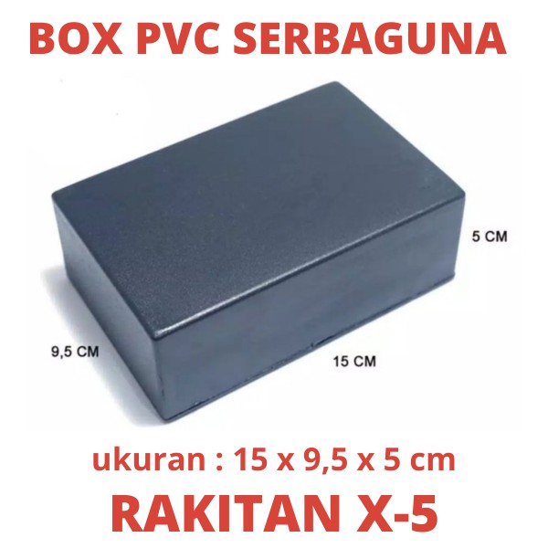 BOX PVC RAKITAN X-5 SERBAGUNA PROJECT RANGKAIAN ELEKTRONIK ELEKTRO ELEKTRIK ELEKTRIC TV BOX TV BOK
