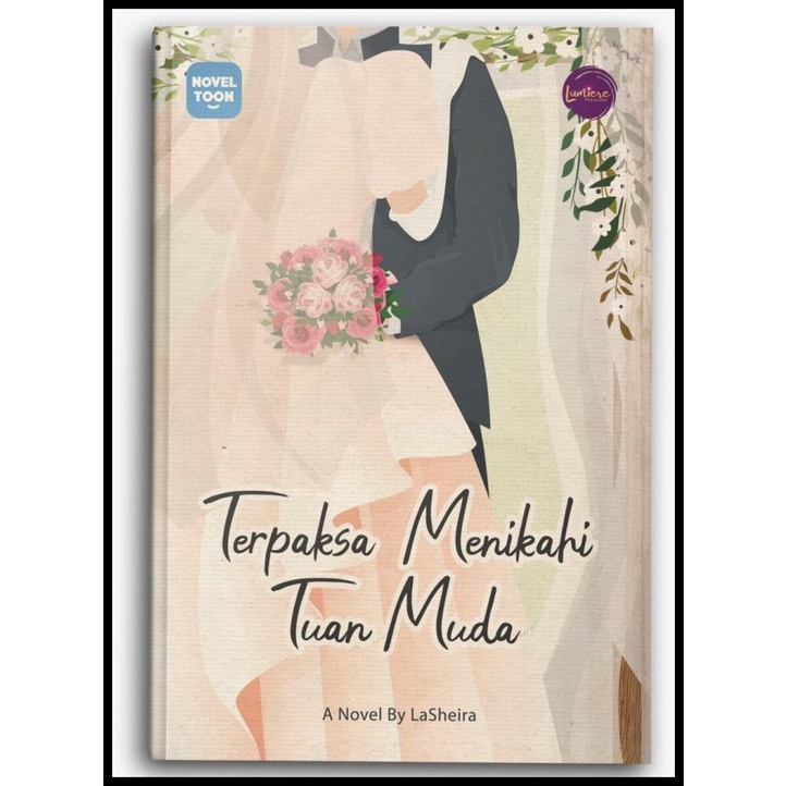 

TERBARUU!! Novel Terpaksa Menikahi Tuan Muda COD