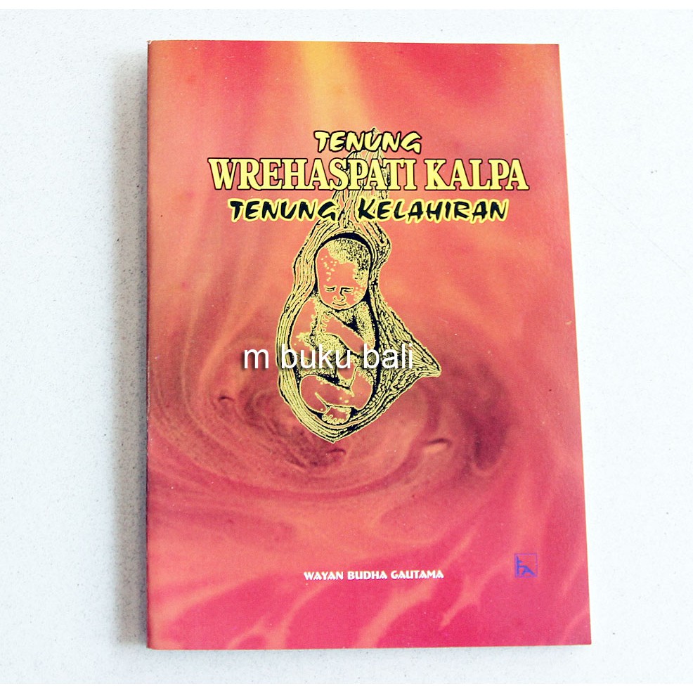 Tenung Wrehaspati Kalpa Tenung Kelahiran