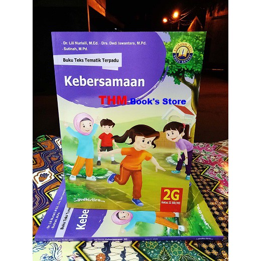 Buku Teks Tematik Terpadu 2G untuk Siswa SD Kelas 2 K13 Edisi Revisi 2016 - Yudhistira