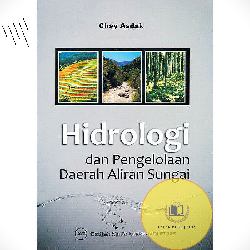 HIDROLOGI DAN PENGELOLAAN DAERAH ALIRAN SUNGAI - CHAY ASDAK