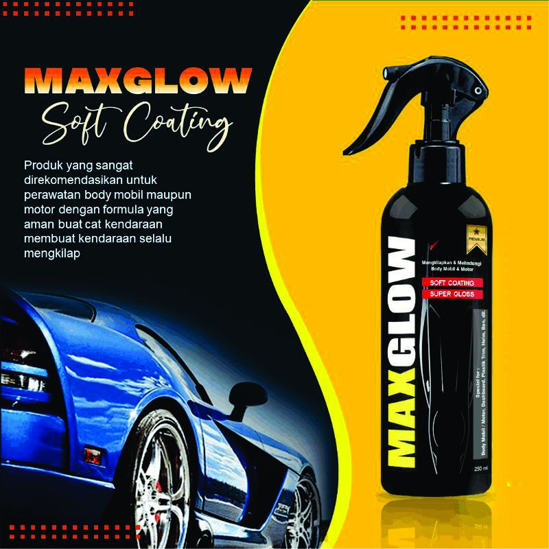 Jual Max Glow Pengkilap Perawatan Body Glossy Mobil Motor 250ml