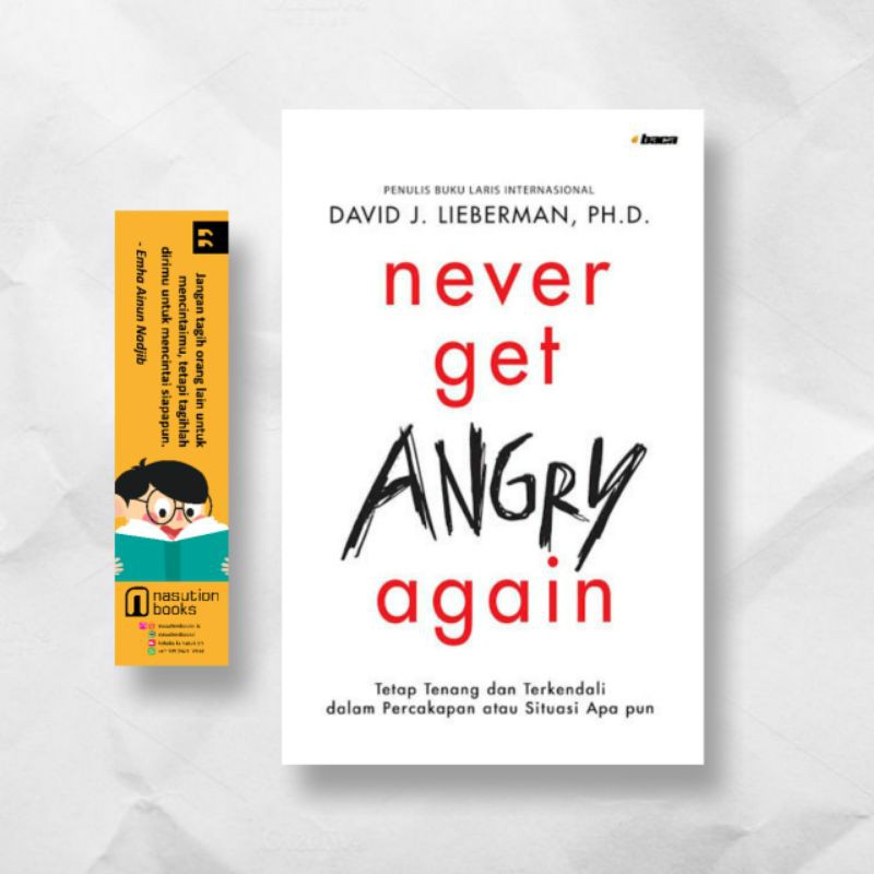 Never Get Angry Again David J Lieberman