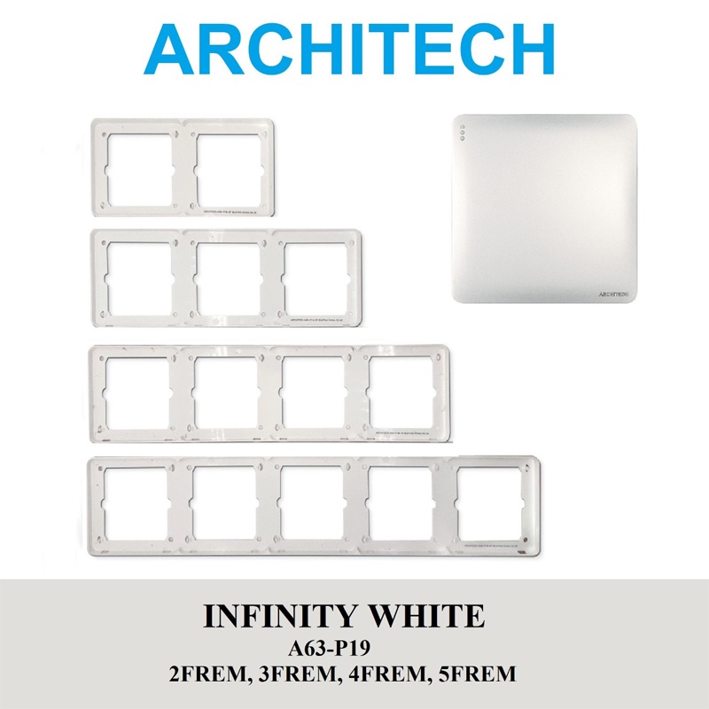 Architech Infinity A63-P19 White FRAME / BINGKAI Stop Kontak / SAKLAR