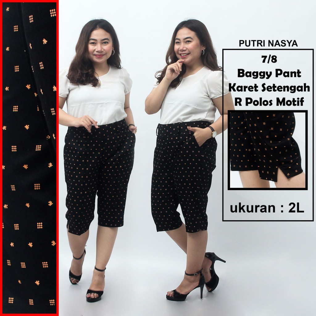 Celana 7/8 jumbo karet 1/2 polos motif/ baggy pant jumbo/ celana pendek 8L-6L-5L-4L-2L-XL-S fit to L