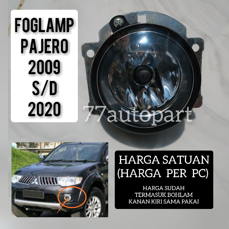 Lampu kabut foglamp pajero 2009 sampai 2020 harga satuan