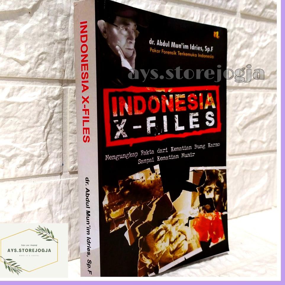 [ART. 230237] Buku INDONESIA X FILES 1 - dr. Abdul Mun'im Idries, Sp.F