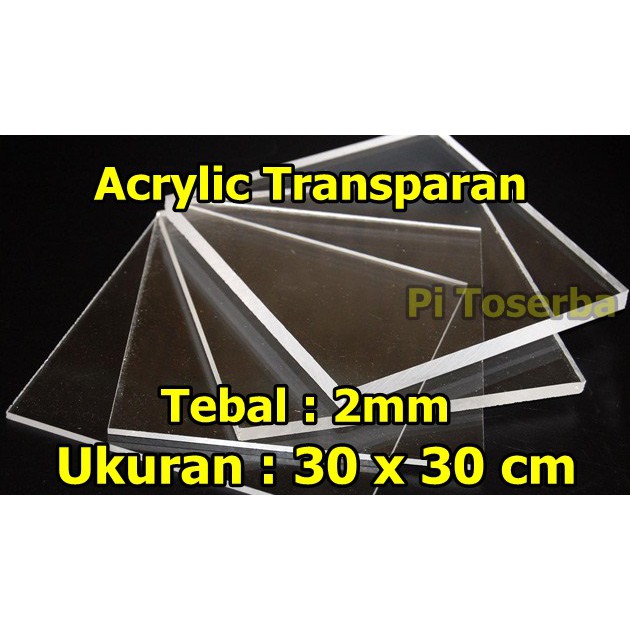 Acrylic Transparan 2mm 30x30 cm Akrilik Bening Transparant