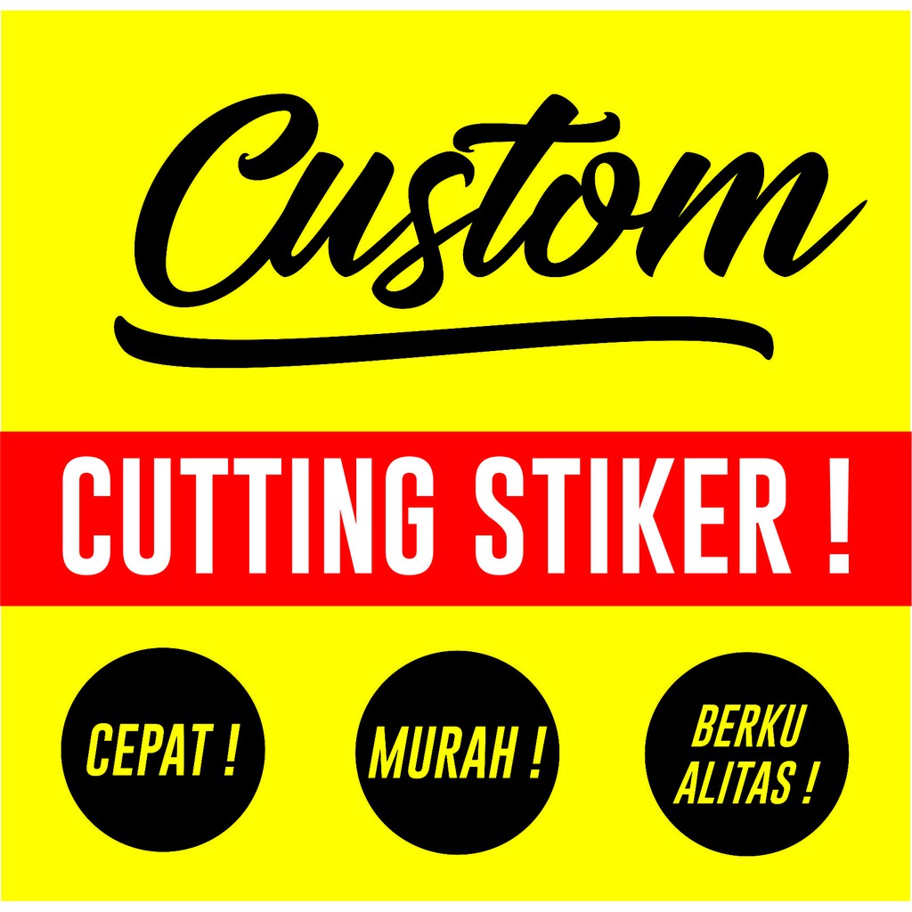 

CUTING STICKER CUSTOM desain sendiri