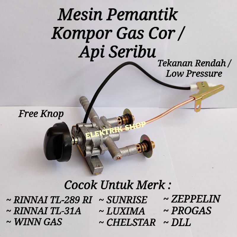 MESIN PEMANTIK KOMPOR GAS COR API SERIBU RINNAI TL289RI TL31A WINN GAS SUNRISE LUXIMA DLL