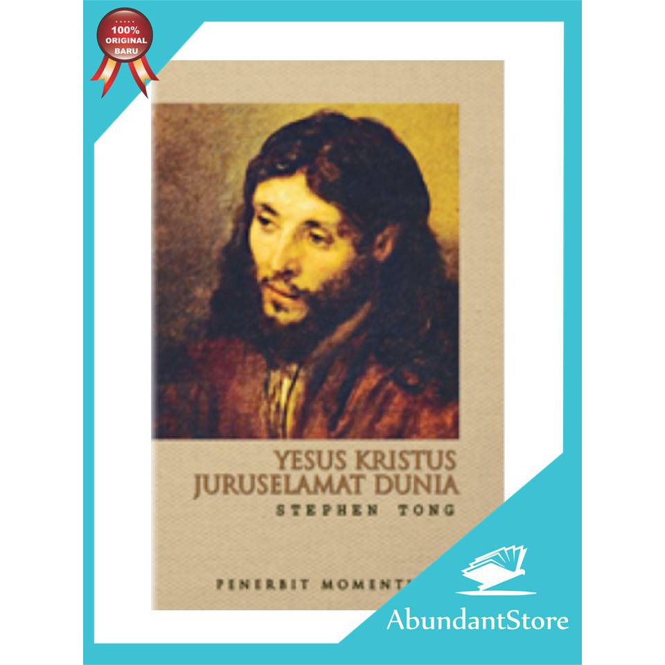 Jual Buku Yesus Kristus Juruselamat Dunia - Stephen Tong | Shopee Indonesia