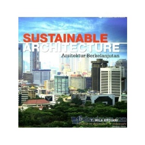 0077200080 BUKU KULIAH ORIGINAL SUSTAINABLE ARCHITECTURE ARSITEKTUR BERKELANJUTAN