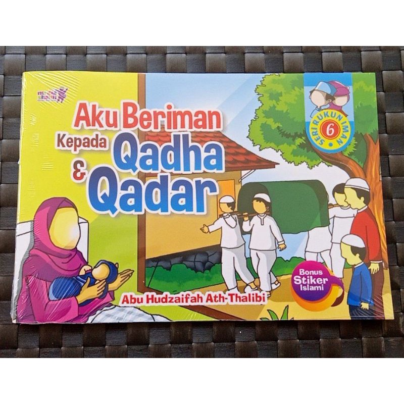 Aku Beriman Kepada Qadha dan Qadar