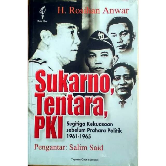 Sukarno tentara pki segitiga kekuasaan sebelum prahara politik 1961-1965