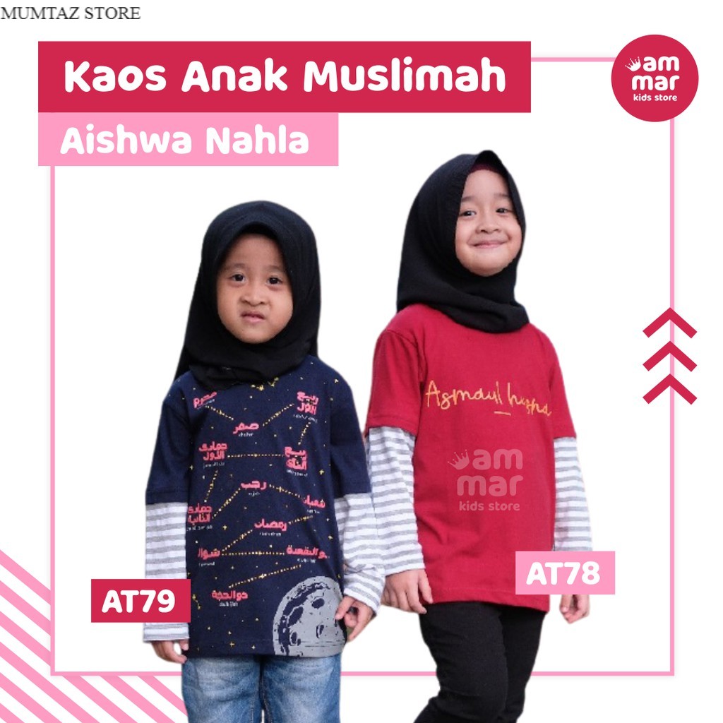 Aishwa Nahla x Ammarkids Kaos Anak Cewek AT79 Tahun Hijriyyah AT78 Asmaul Husna Baju Muslim Islami