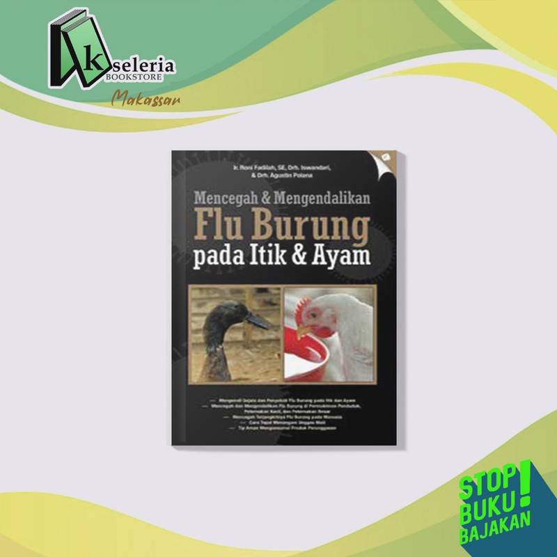 

(COD) MENCEGAH & MENGENDALIKAN FLU BURUNG PADA ITIK & AYAM
