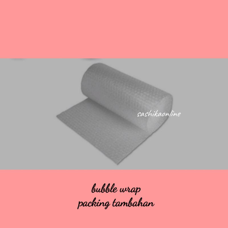 

Packing tambahan Bubble Wrap -