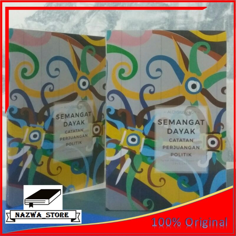 Buku Semangat Dayak Catatan Perjuangan Partai Persatuan Dayak