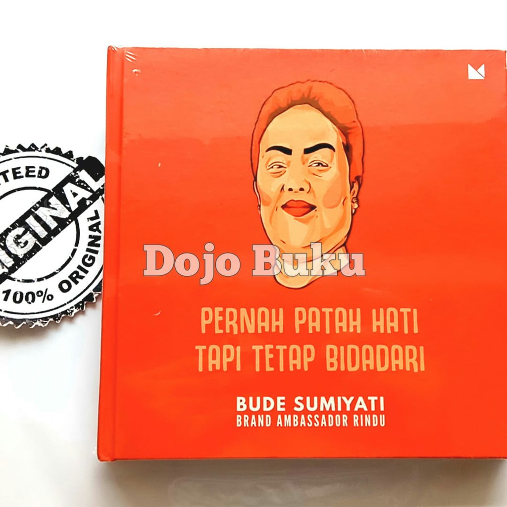 Pernah Patah Hati Tapi Tetap Bidadari by Bude Sumiyati