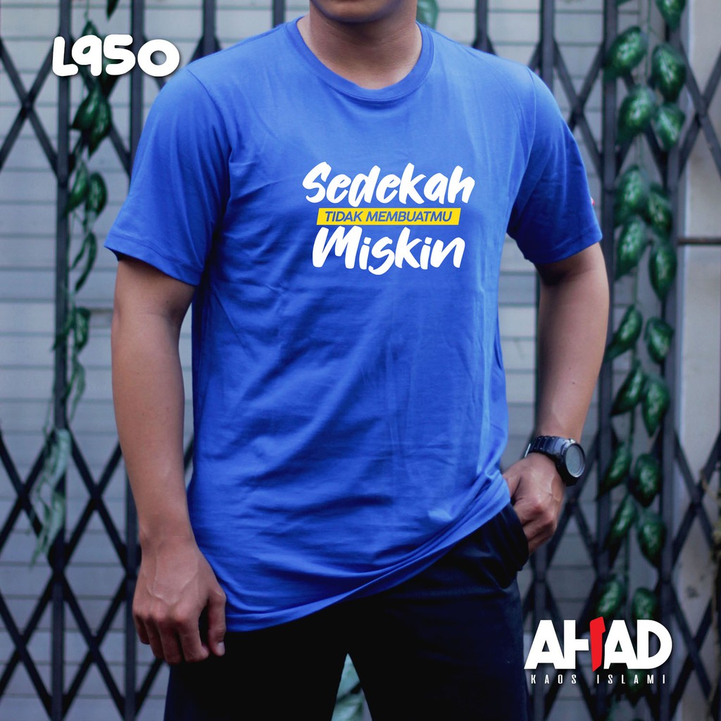 Kaos Islami Ahad - Sedekah Tidak Membuatmu Miskin - L949