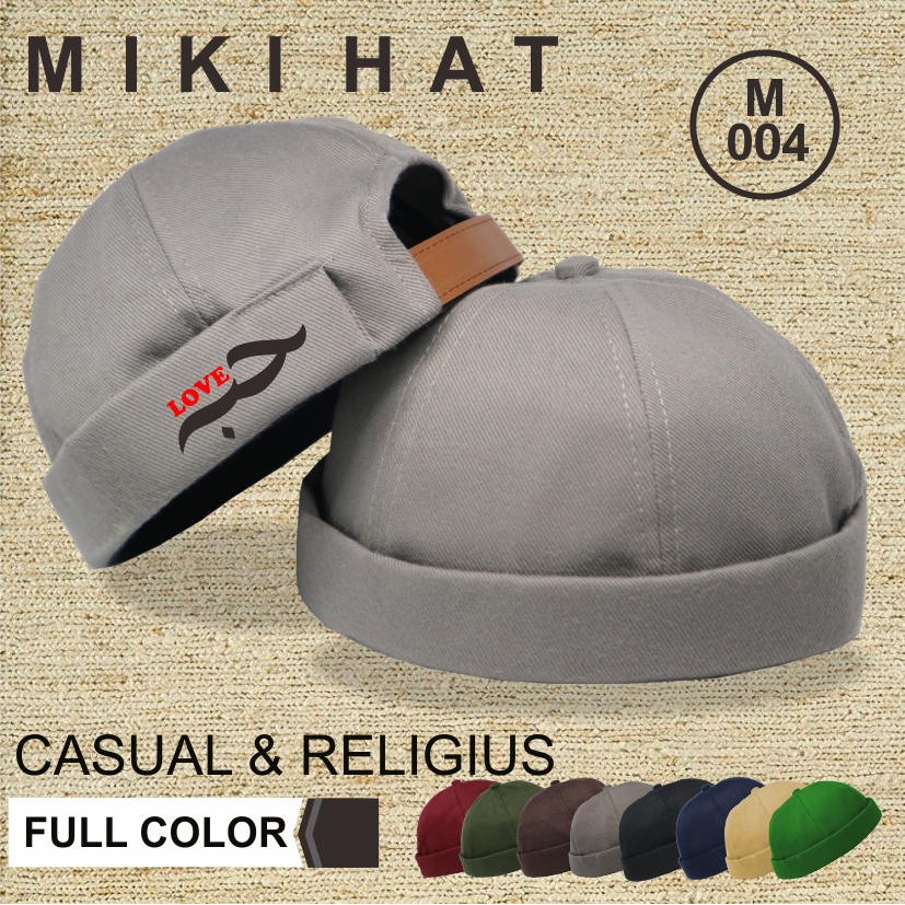 Miki Hat Love Peci Mikihat Topi Brimless Premium no el apparel original