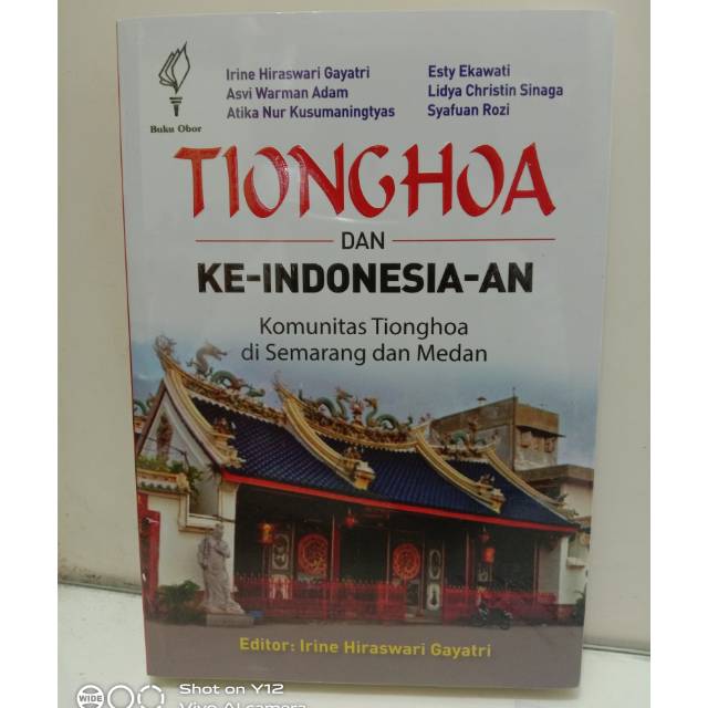 Tionghoa dan Ke-Indonesia-an  Komunitas Tionghoa di Semarang dan Medan