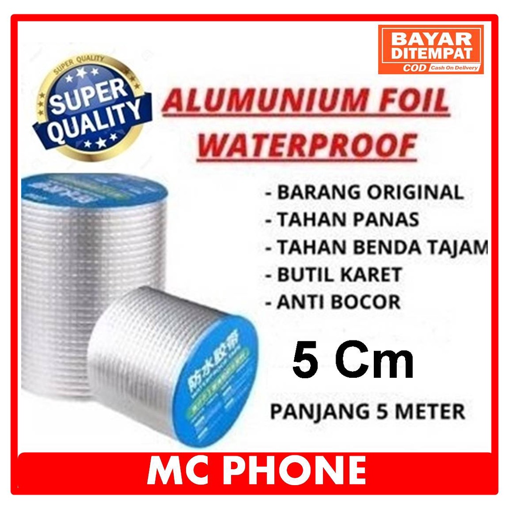 Lakban Anti Bocor Lem Anti Air alumunium Foil Butyl Waterproof Tape 5 Cm x 5 Meter