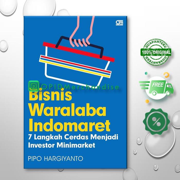 BUKU BISNIS WARALABA INDOMARET, PIPO HARGIYANTO