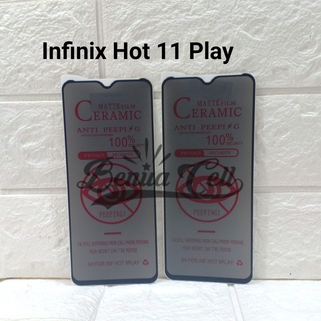 CERAMIC SPY MATTE ANTI GLARE INFINIX HOT 11 PLAY NEW