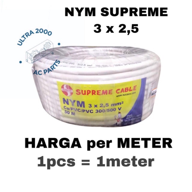 KABEL LISTRIK NYM SUPREME 3x2,5mm POTONGAN/METERAN