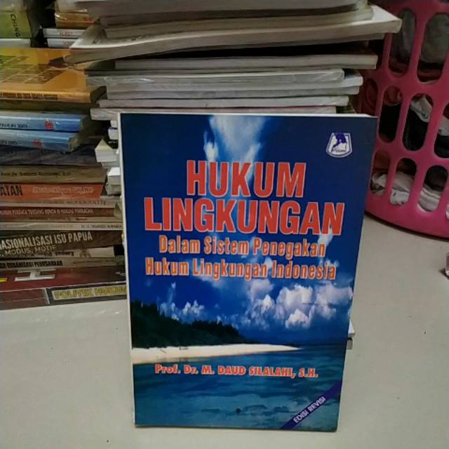 Jual HUKUM LINGKUNGAN DALAM SISTEM PENEGAKAN HUKUMLINGKUNGAN INDONESIA ...