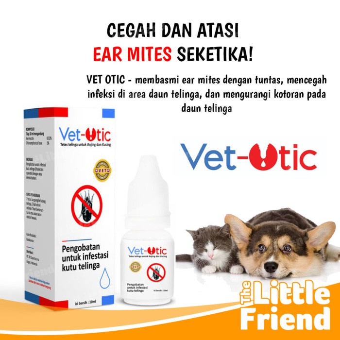 Obat Tetes Radang Kutu Telinga Ear Mites Hewan Kucing Anjing VET OTIC