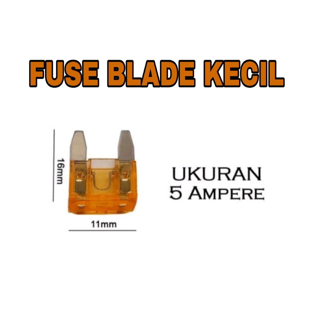 [PAS-9060] FUSE BLADE KECIL/SEKRING TANCAP MOTOR ATC MINI 5A/5 AMPERE 11MM
