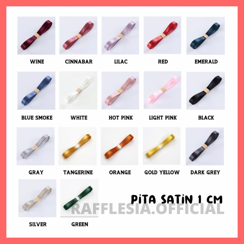 

PITA SATIN IMPORT KECIL LEBAR 1CM PREMIUM (ECER PER METER) PITA KADO GIFT BOUQUET BUNGA DEKORASI