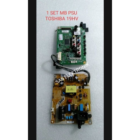 MB MOTHERBOARD MAINBOARD POWER SUPLAY REGULATOR TV LED TOSHIBA 19 INCH 19HV10 19HV15 19HV 10