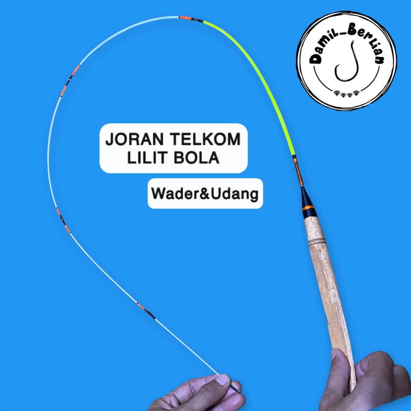 JORAN TELKOM LILIT BOLA   WADER DAN UDANGAN 120cm DAMIL_BERLIAN