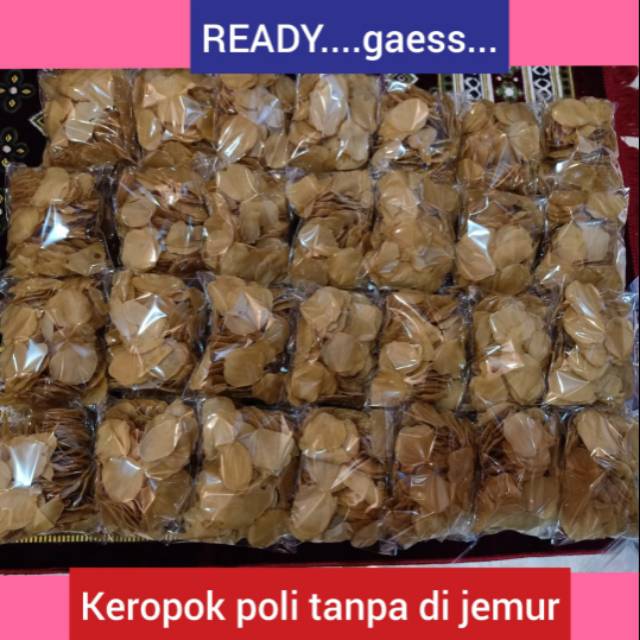 

Keropok poli tanpa di jemur...
