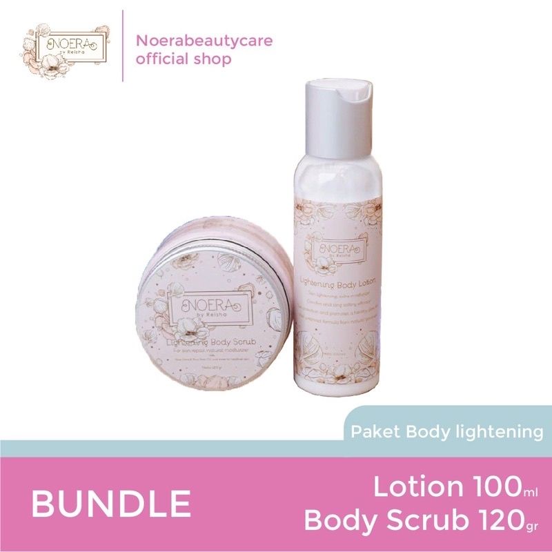 Noera Lightening Body Lotion &amp; Scrub - Lotion Scrub Pemutih Badan BPOM