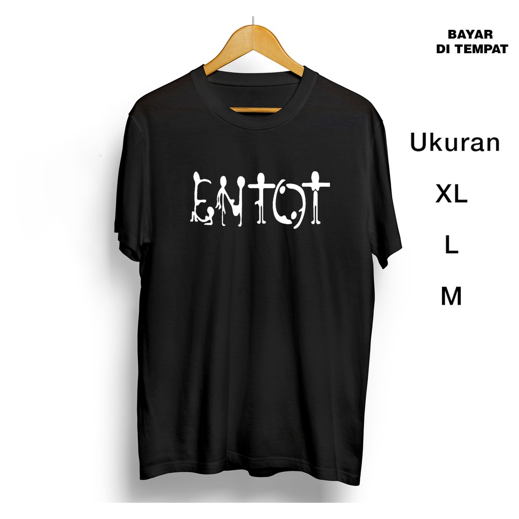 Kaos ENTOT / ngentot / ngeue / ena ena / mantap mantap / baju oblong santuy / atasan pria / sex
