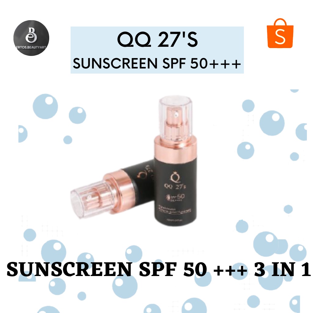 QQ 27's Sunscreen SPF +++ | 3 in 1