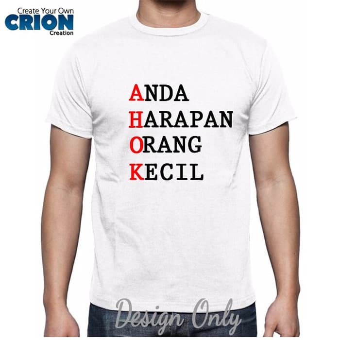 Kaos Ahok - Anda Harapan Orang Kecil - By Crion