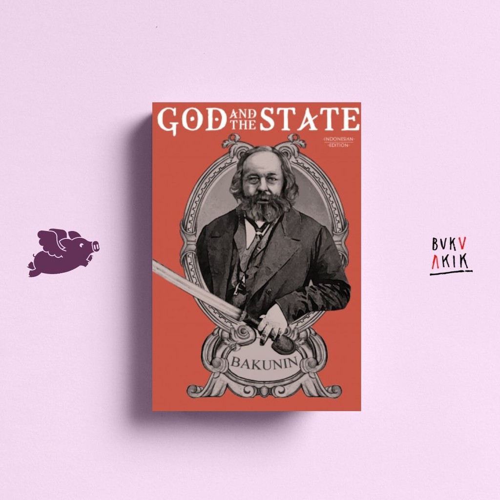 GOD AND THE STATE - Mikhail Bakunin