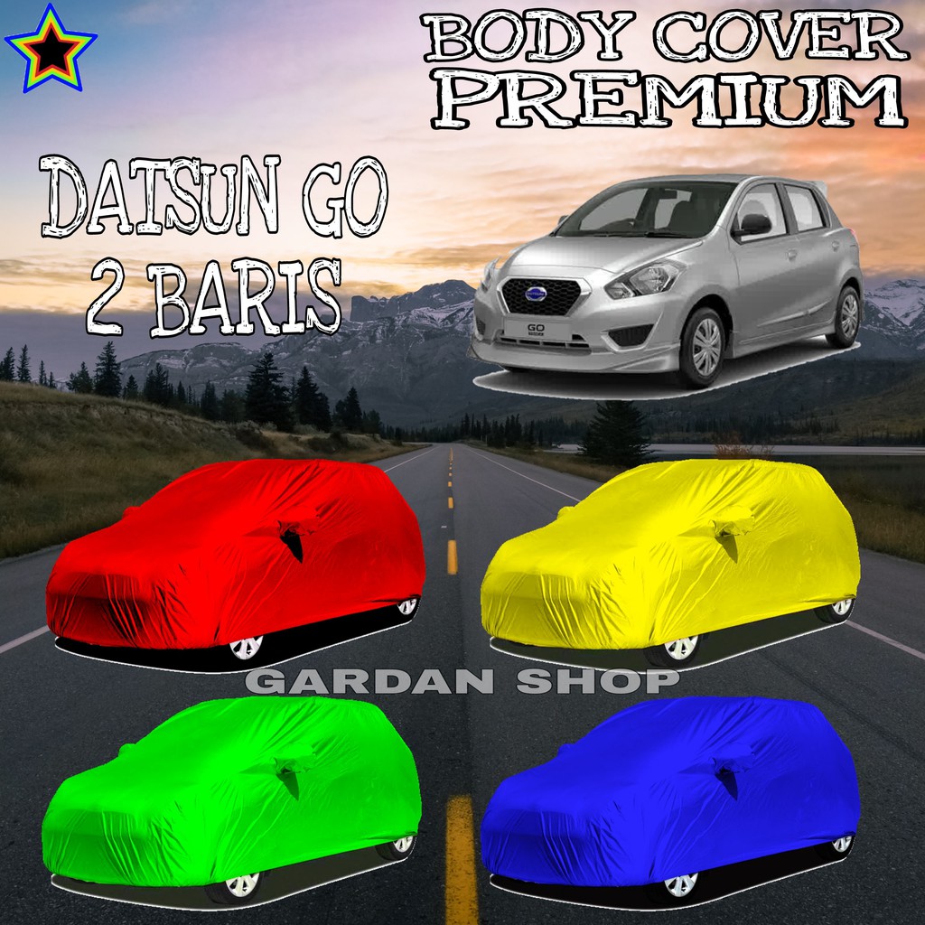 Sarung Mobil DATSUN GO 2 BARIS Polos  WARNA Body Cover datsun PREMIUM