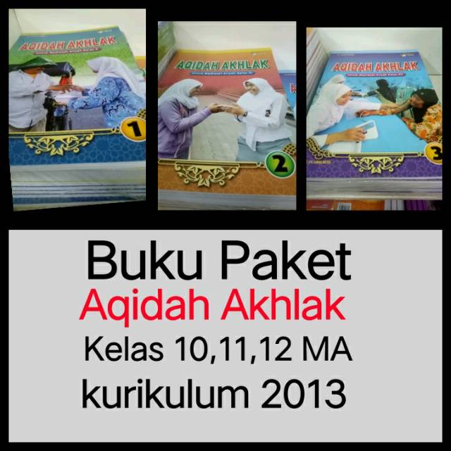 Buku Aqidah Akhlak Kelas 10 11 12 MA atau SMA - Kurikulum 2013 - CV Arya Duta - Buku Paket