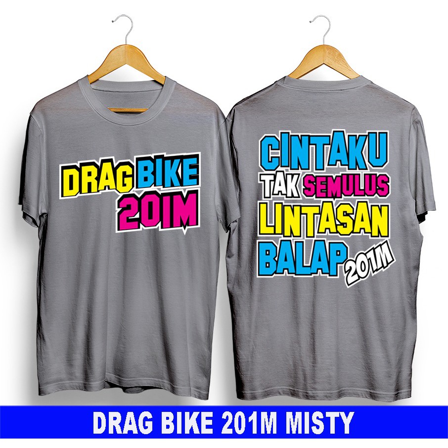 BENKA/DRAG BIKE 201M/GROSIR/BAJU PRIA/BAJU DISTRO/KAOS PRIA/KAOS DISTRO/SABLON DEPAN BELAKANG